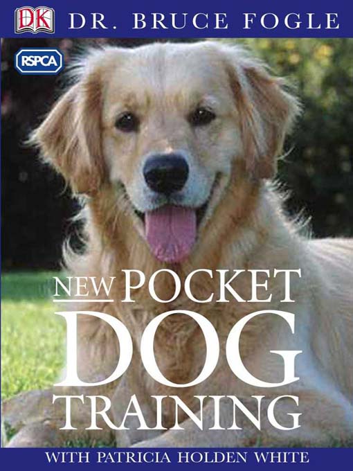 Title details for Pocket Dog Training by Dr. Bruce Fogle - Available